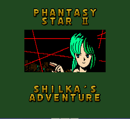 Phantasy Star II - Shilka's Adventure (english translation)
